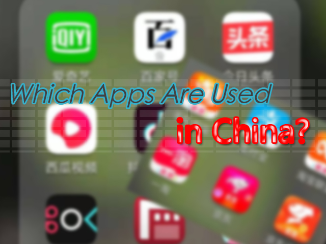 which apps are used in china