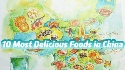 10 Most Delicious Foods in China