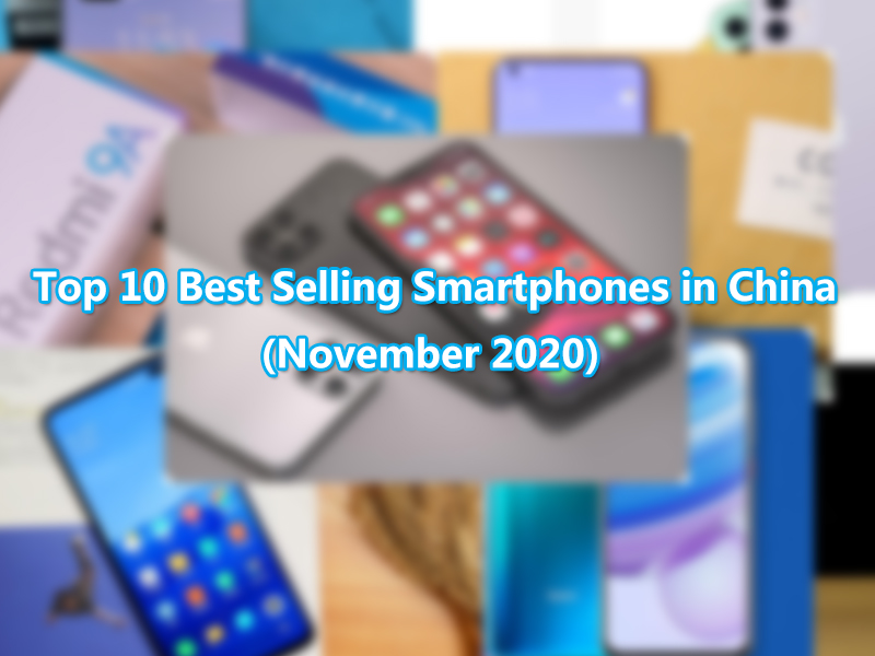 Top 10 Best Selling Smartphones in China november 2020